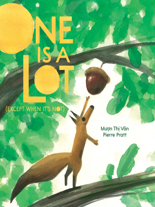 Title details for One Is a Lot (Except When It's Not) by Muon Thi Van - Available